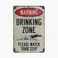 Retro Metal Drinking Zone Warning Sign for Bar Decor